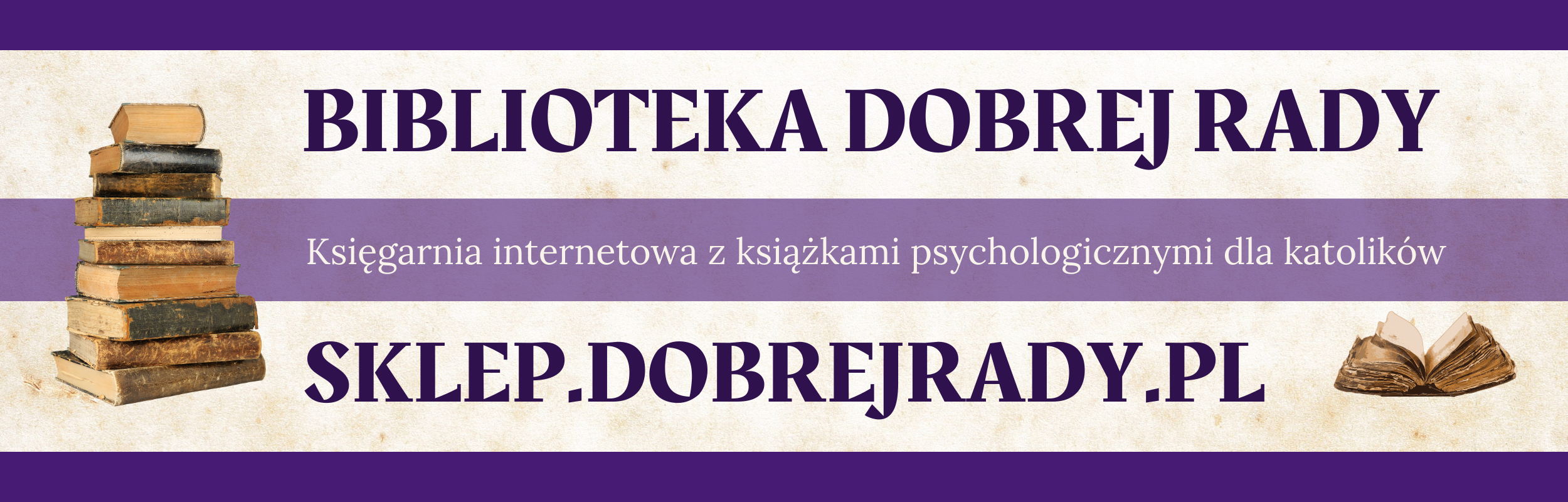 baner reklamowy Biblioteki Dobrej Rady - księgarni internetowej prowadzonej przez fundację Dobrej Rady, gdzie sprzedawane są katolickie książki psychologiczne
